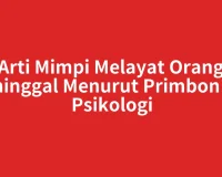 Arti Mimpi Melayat Orang Meninggal Menurut Primbon dan Psikologi
