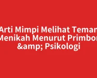 Arti Mimpi Melihat Teman Menikah Menurut Primbon & Psikologi