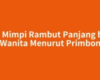 Arti Mimpi Rambut Panjang bagi Wanita Menurut Primbon