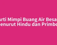 Arti Mimpi Buang Air Besar Menurut Hindu dan Primbon
