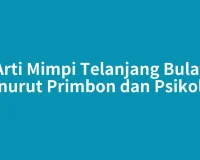 Arti Mimpi Telanjang Bulat Menurut Primbon dan Psikologi